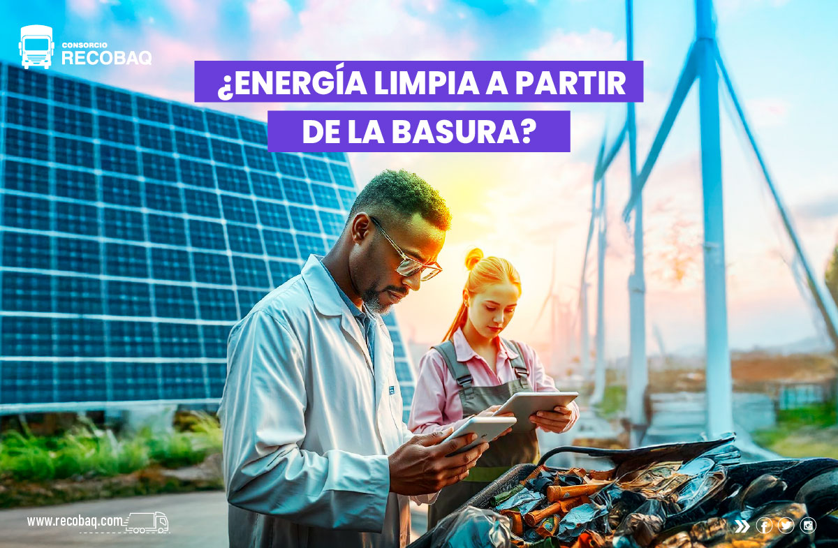 Energía limpia a partir de la basura RECOBAQ